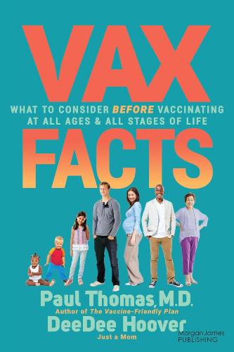 Vax Facts – Paul Thomas, DeeDee Hoover